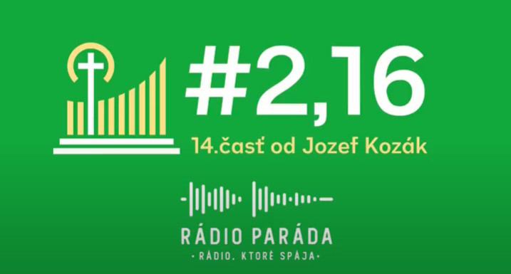 13 & 14. časť podcastu s názvom #2,16