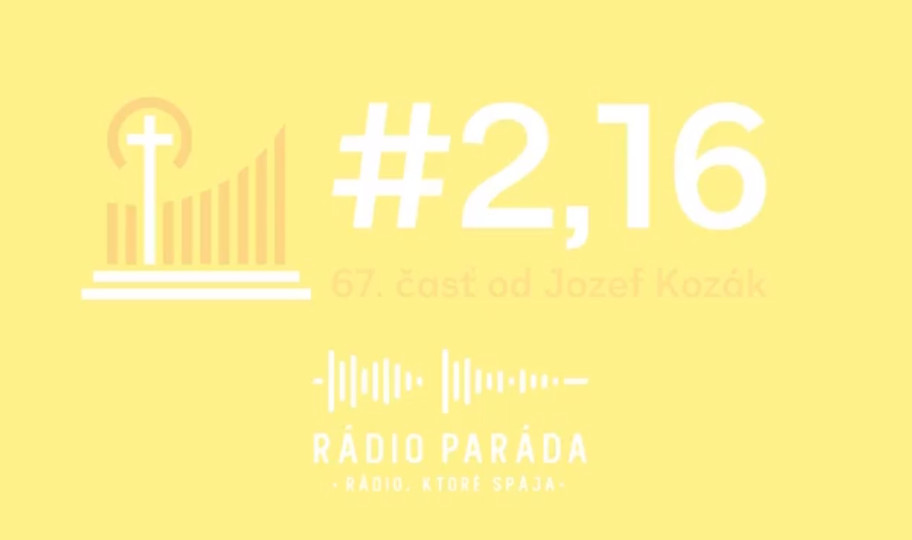 67. časť podcastu s názvom #2,16