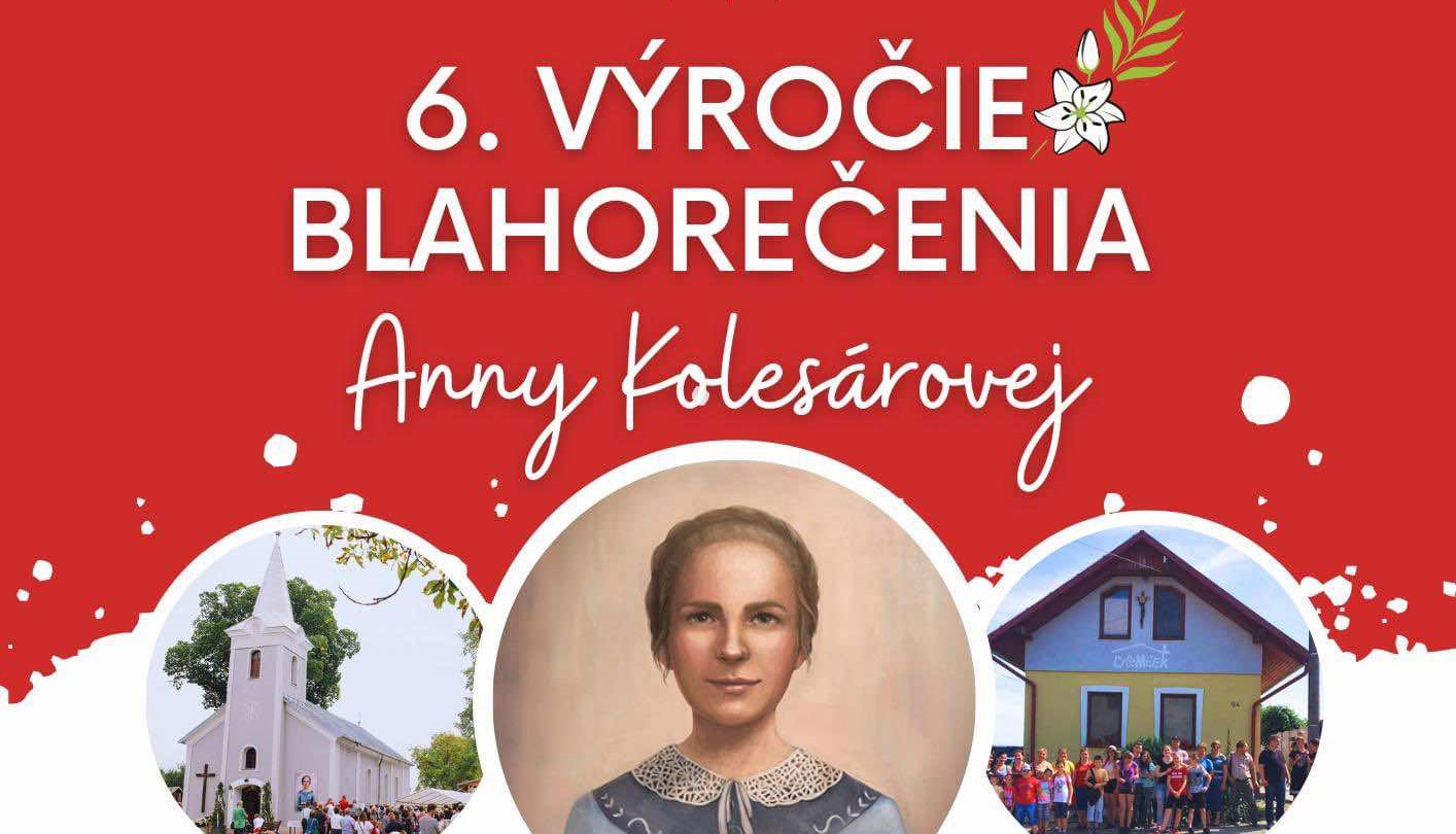 6.výročie blahorečenia Anky Kolesárovej