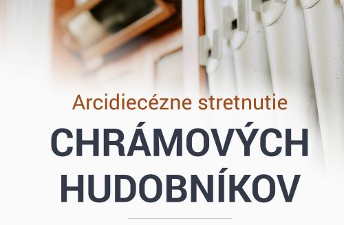 Arcidiecézne stretnutie chrámových hudobníkov 2025